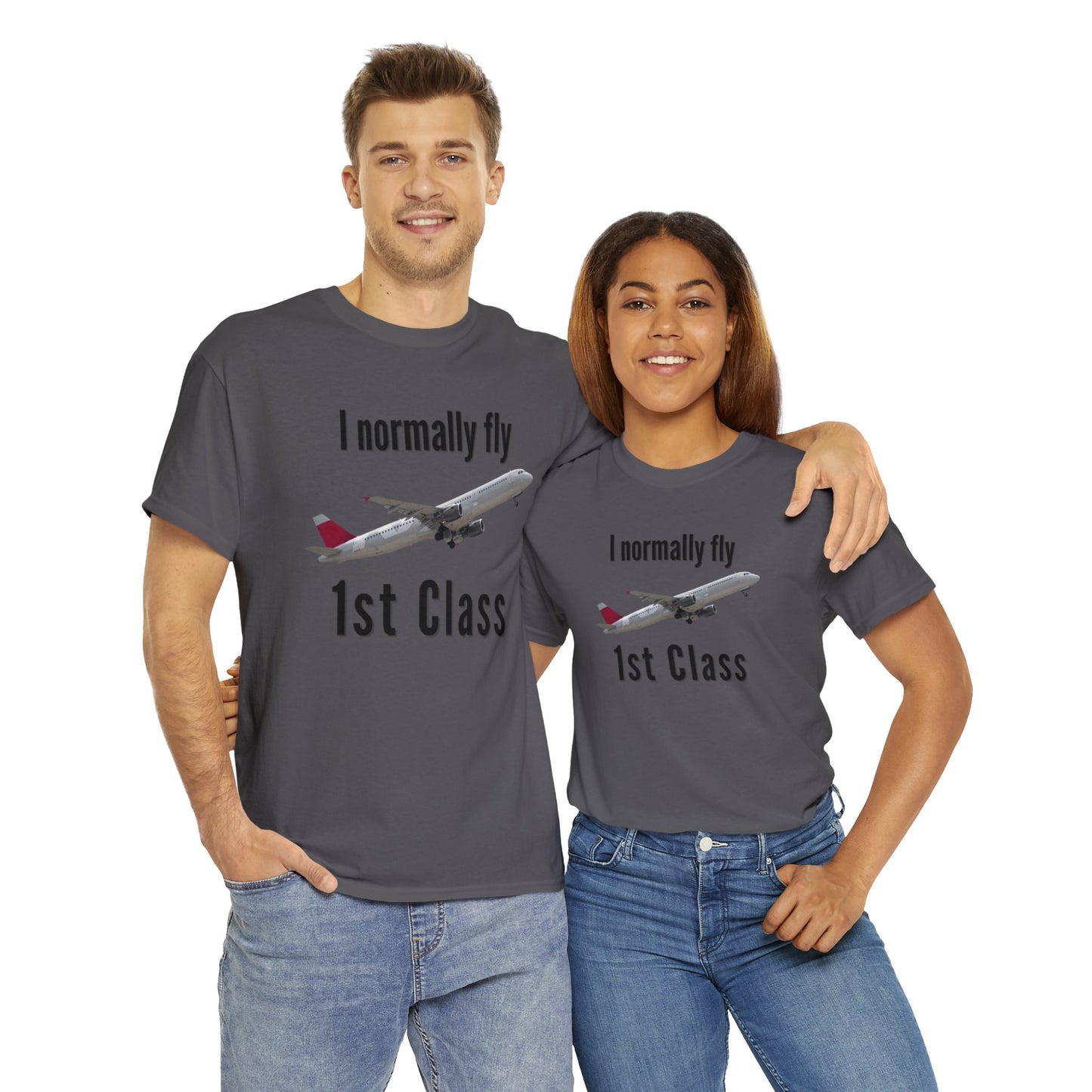 I normally Fly 1st Class T-Shirt, Funny Travel Tee
