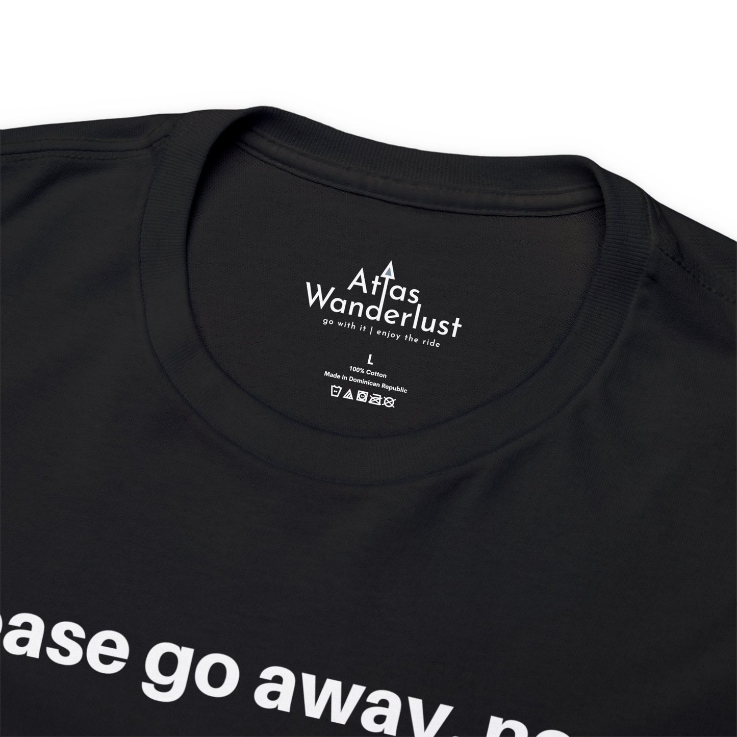 Please go away. now T-Shirt, Sarcasm Tee