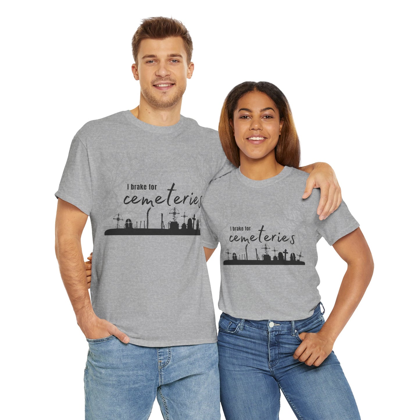 Cemetery T-Shirt, I Brake for Cemeteries Tee