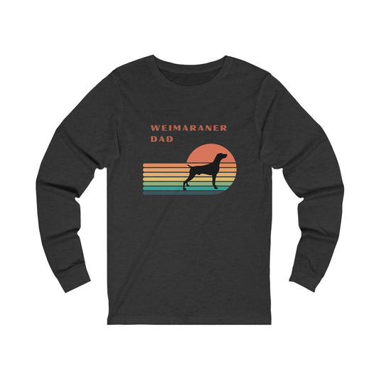 Weimaraner Dad Long Sleeve Shirt