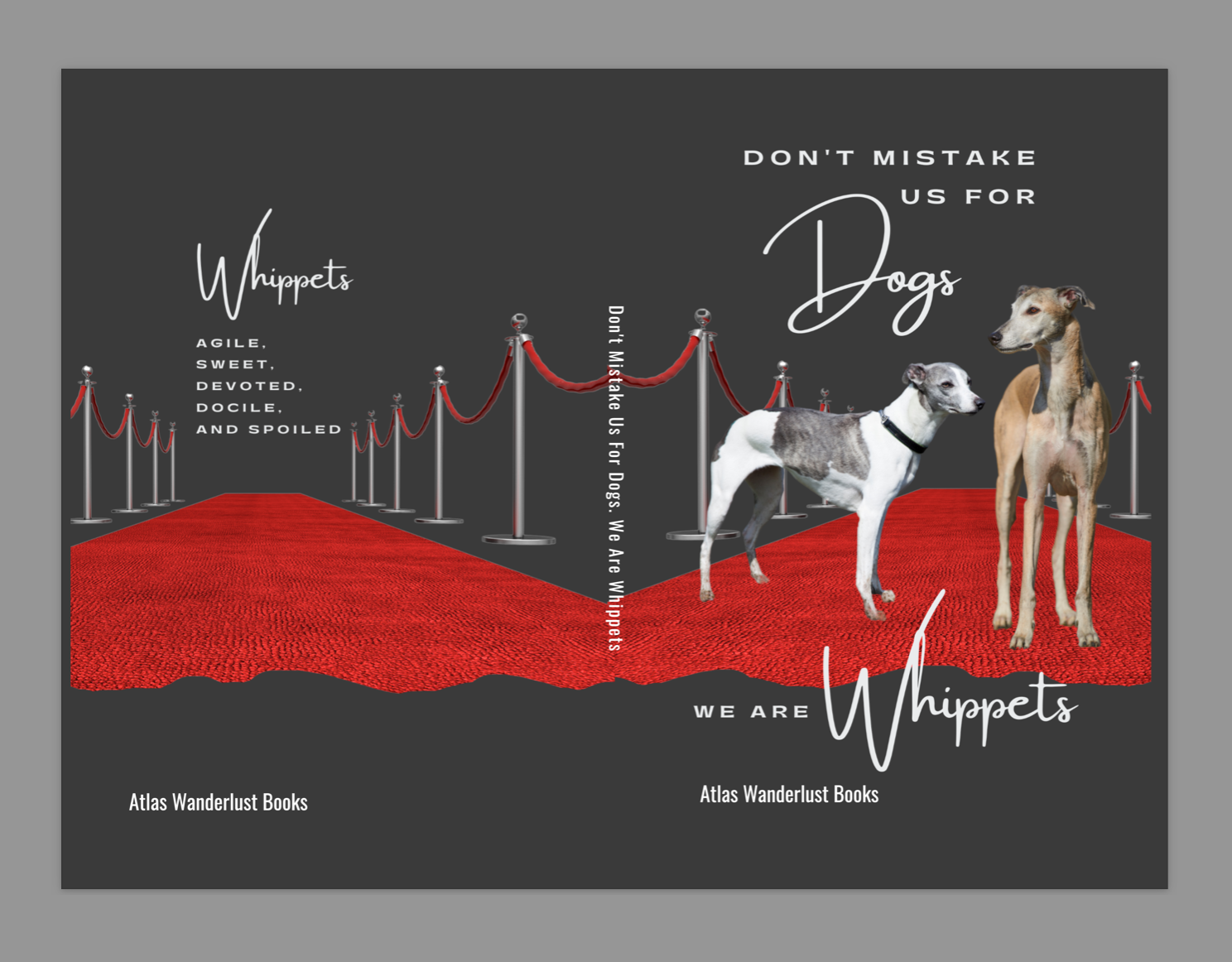 Whippets: Don't Mistake Us For Dogs. We Are Whippets, 6x9 Notebook, Journal - The Dapper Dogg
