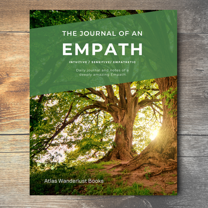Journal of an Empath: Intuitive / Sensitive / Empathetic