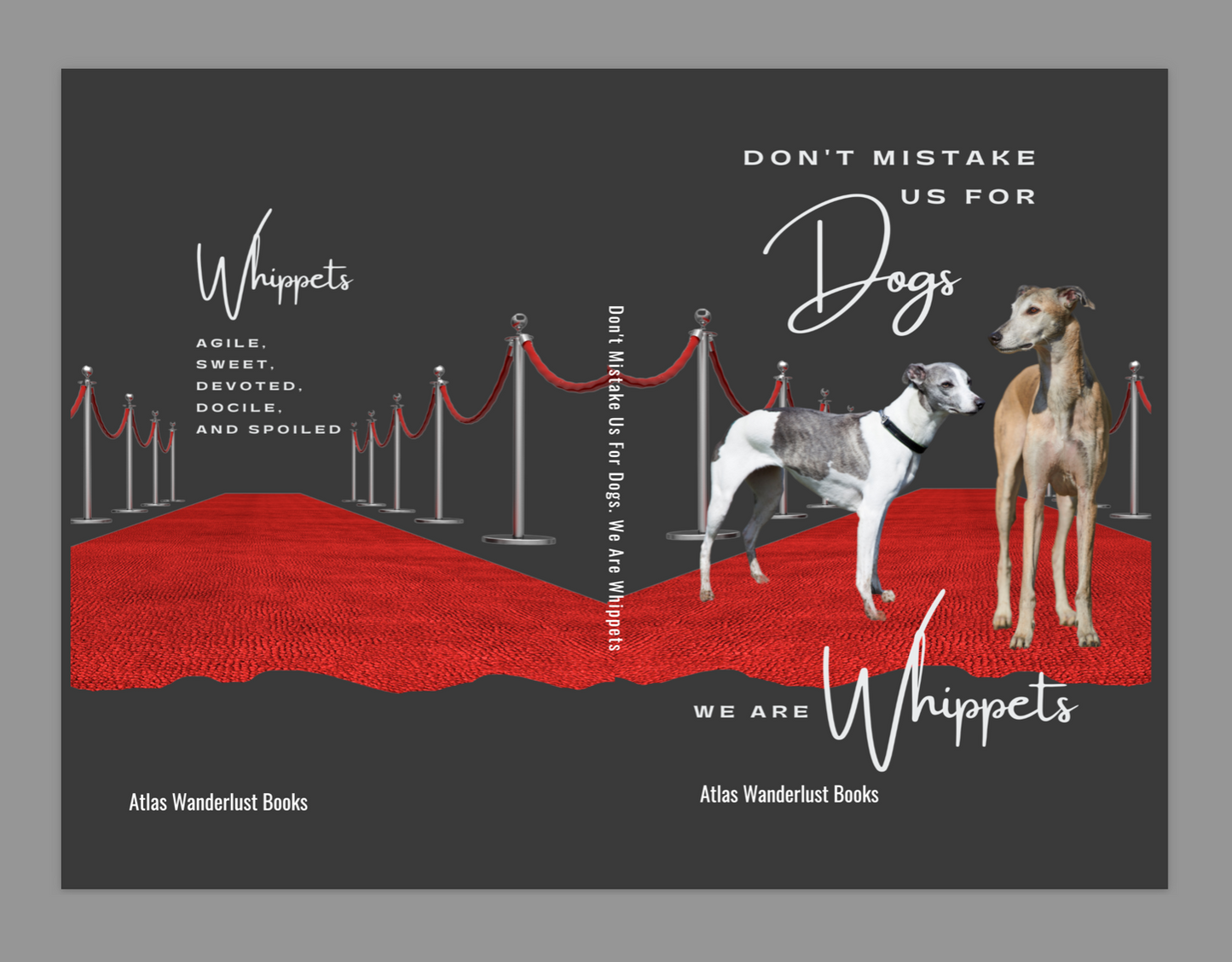 Whippets: Don't Mistake Us For Dogs. We Are Whippets, 6x9 Notebook, Journal - The Dapper Dogg